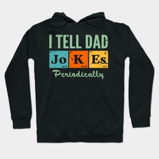 Funny Dads Gift T Shirts I Tell Dad Jokes Periodically Men's Classic Crew Neck Shirt Father's Day Hoodie